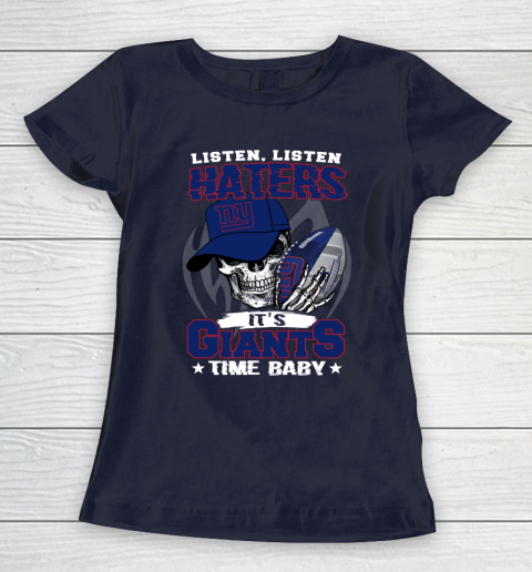 Listen Haters It is GIANTS Time Baby NFL Women's T-Shirt 2