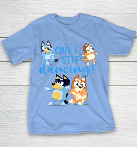 Bluey Dad Cant Stop Dancing For Father Day Youth T-Shirt 10