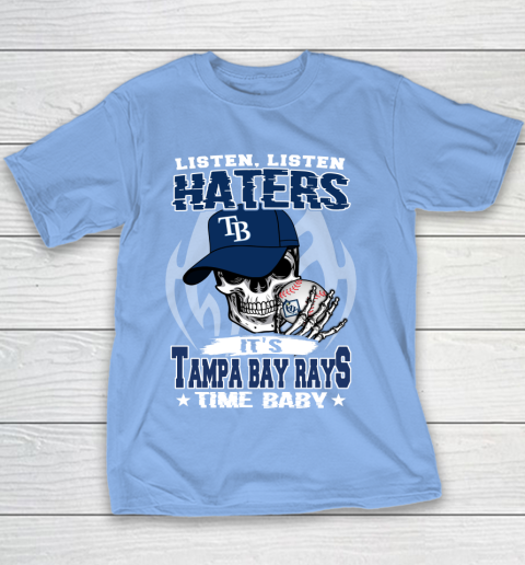 Listen Haters It is RAYS Time Baby MLB Youth T-Shirt 8