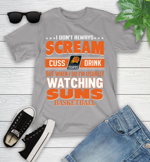 Phoenix Suns NBA Basketball I Scream Cuss Drink When I'm Watching My Team Youth T-Shirt 4