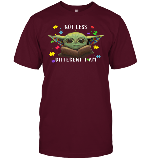 tn7y not less different i am baby yoda autism awareness shirts jersey t shirt 60 front maroon