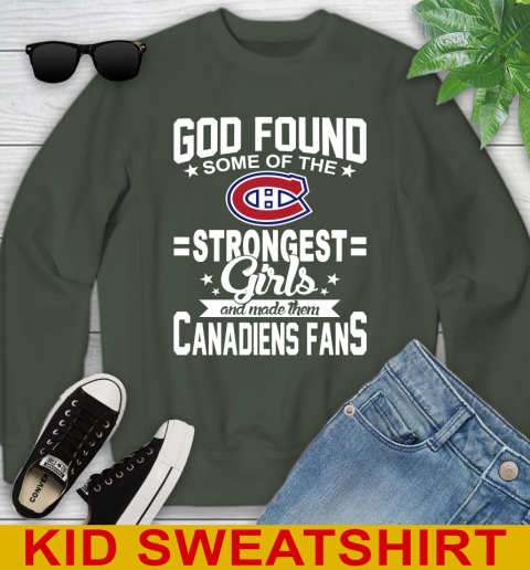 Montreal Canadiens NHL Football God Found Some Of The Strongest Girls Adoring Fans Youth Sweatshirt 8