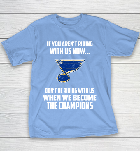 NHL St.Louis Blues Hockey We Become The Champions Youth T-Shirt 8