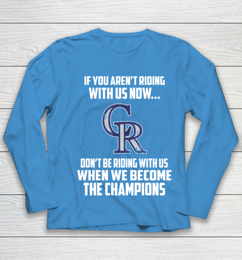 MLB Colorado Rockies Baseball We Become The Champions Youth Long Sleeve 5
