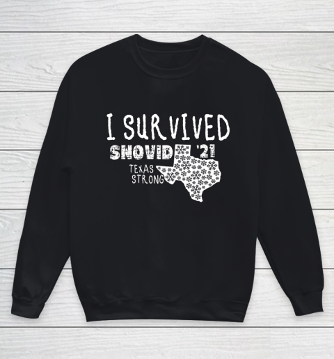 I Survived Snovid 21 Winter 2021 Texas Strong Youth Sweatshirt