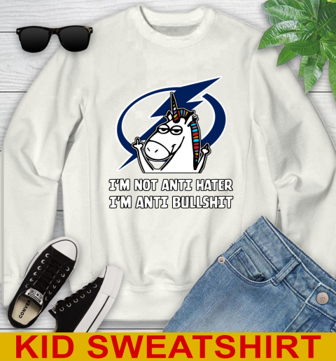 Tampa Bay Lightning NHL Hockey Unicorn I'm Not Anti Hater I'm Anti Bullshit Youth Sweatshirt