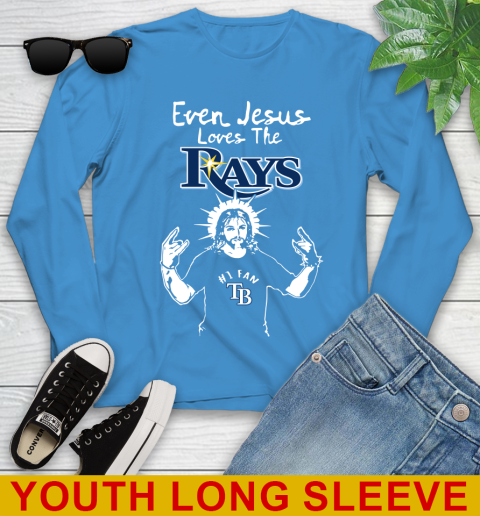 Tampa Bay Rays MLB Baseball Even Jesus Loves The Rays Shirt Youth Long Sleeve 8