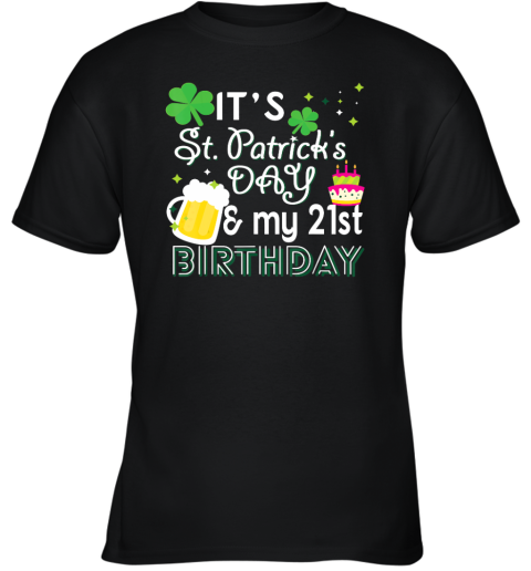 21st Birthday St Patricks Day Party Gift Men Women Youth T-Shirt