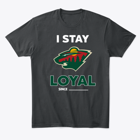 Minnesota Wild I Stay Loyal gpj2 minnesota wild i stay loyal classic t shirt 2 front black