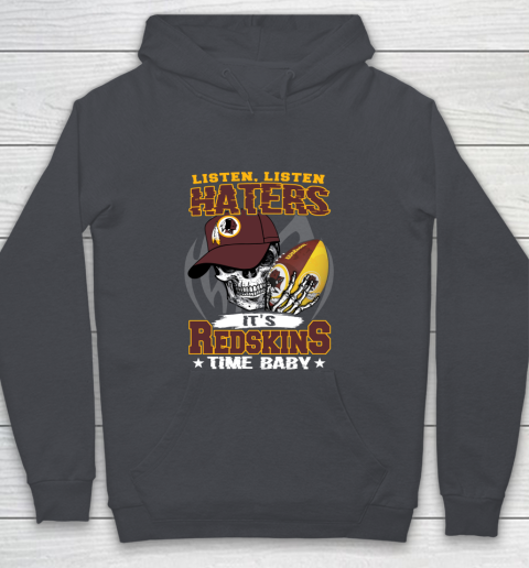 Listen Haters It is REDSKINS Time Baby NFL Youth Hoodie 5