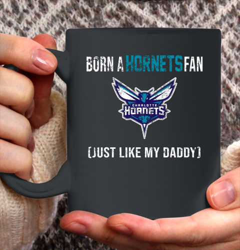 NBA Charlotte Hornets Loyal Fan Just Like My Daddy Basketball Shirt Ceramic Mug 15oz