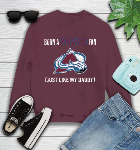 NHL Colorado Avalanche Hockey Loyal Fan Just Like My Daddy Shirt Youth Sweatshirt 3