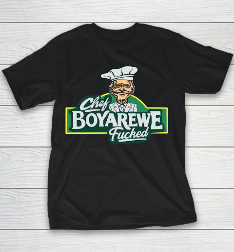 Chef Boyarewe Fucked Youth T-Shirt