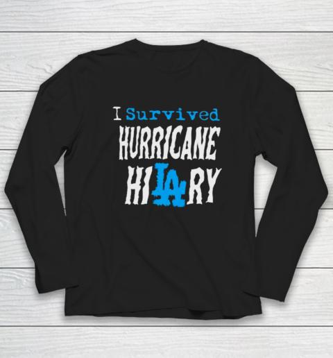 I Survived Hurricane Hilary Long Sleeve T-Shirt