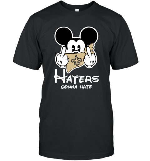 NFL New Orleans Saints Haters Gonna Hate Mickey Mouse Disney Football T Shirt