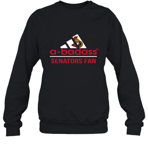 NHL A Badass Ottawa Senators Fan Adidas Hockey Sports Sweatshirt