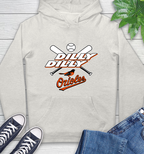 MLB Baltimore Orioles Dilly Dilly Baseball Sports Hoodie 12