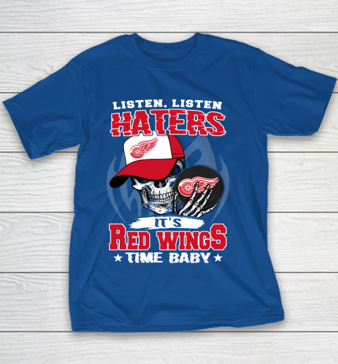 Listen Haters It is WINGS Time Baby NHL Youth T-Shirt 6