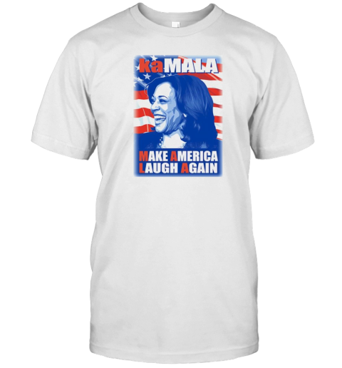 Kamala Harris make America laugh again T-Shirt