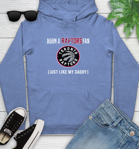 NBA Toronto Raptors Loyal Fan Just Like My Daddy Basketball Shirt Youth Hoodie 11