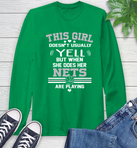 Brooklyn Nets NBA Basketball I Yell When My Team Is Playing Long Sleeve T-Shirt 8