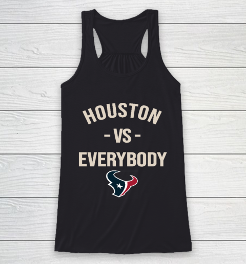 Houston Texans Vs Everybody Racerback Tank
