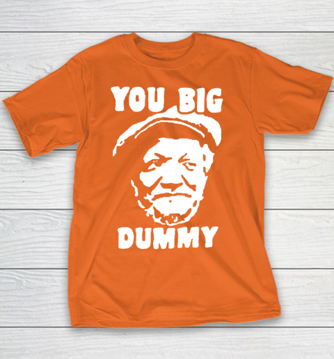 Fred Sanford T Shirt You Big Dummy Shirt Sanford and son Youth T-Shirt 4