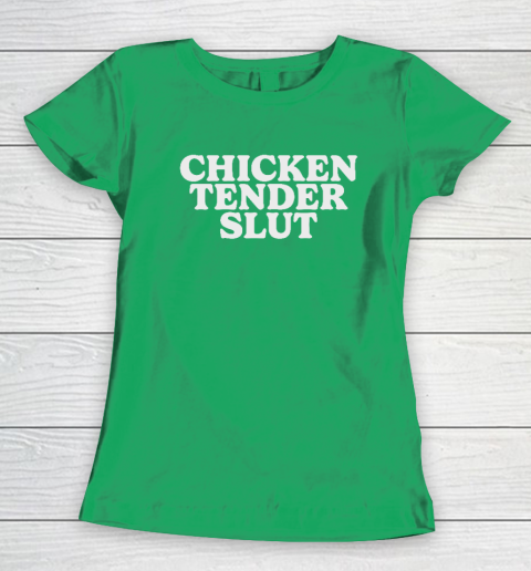 Chicken Tender Slut Women's T-Shirt 4