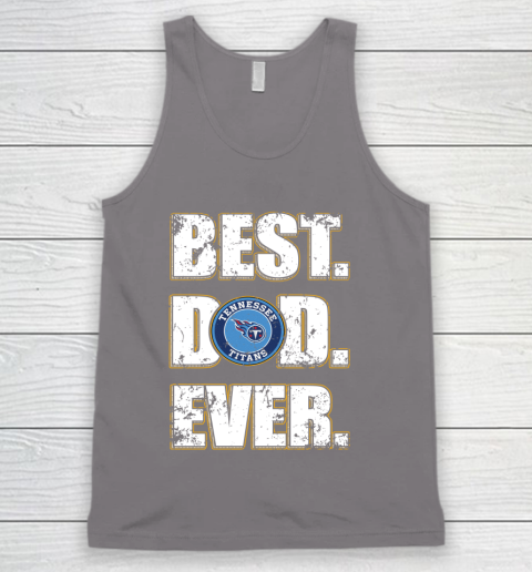 NFL Tennessee Titans Football Best Dad Ever Family Shirt Tank Top 7 NFL Tennessee Titans Football Best Dad Ever Family Shirt Tank Top - Image 7