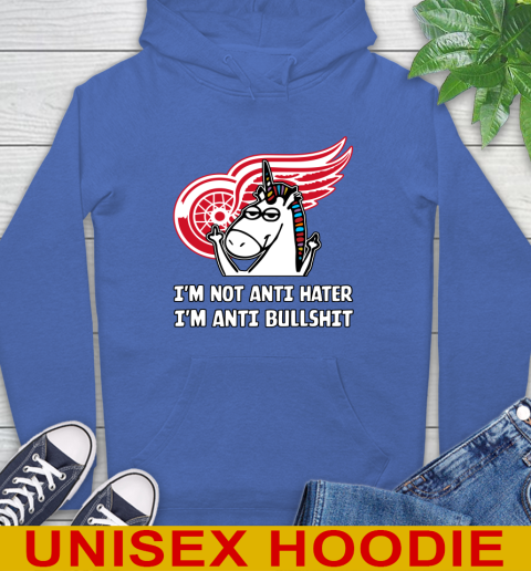 Detroit Red Wings NHL Hockey Unicorn I'm Not Anti Hater I'm Anti Bullshit Hoodie 9