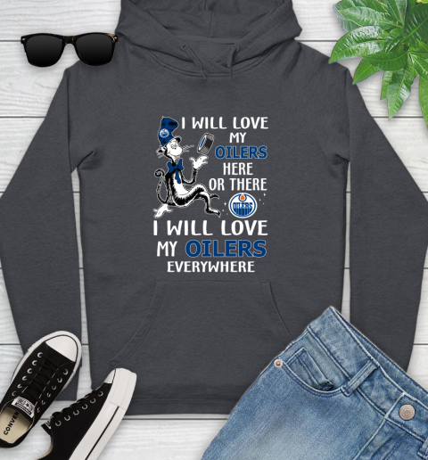 NHL Hockey Edmonton Oilers I Will Love My Oilers Everywhere Dr Seuss Shirt Youth Hoodie 8