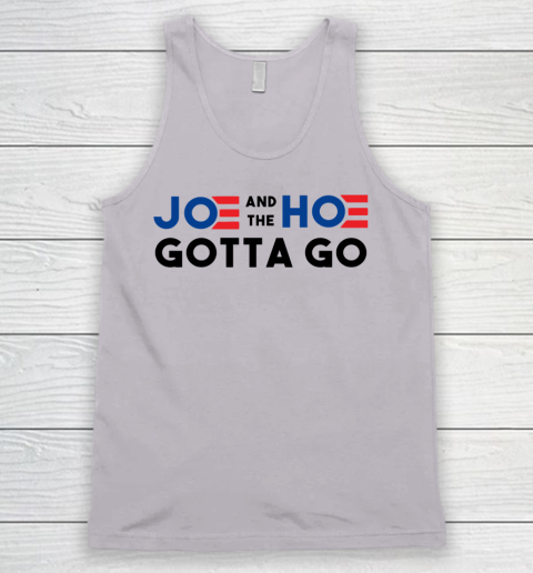 Joe and the Ho gotta go Tank Top 2