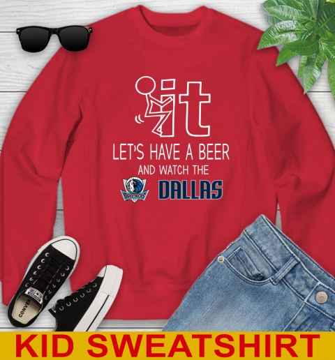Dallas Mavericks Basketball NBA Let's Have A Beer And Watch Your Team Sports Youth Sweatshirt 7
