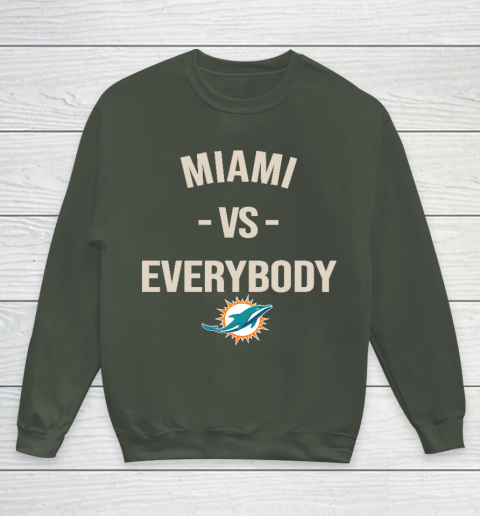 Miami Dolphins Vs Everybody Youth Sweatshirt 8