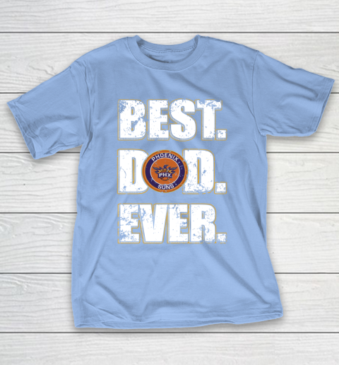 NBA Phoenix Suns Basketball Best Dad Ever Family Shirt T-Shirt 10