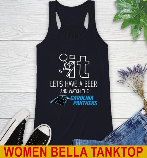 Carolina Panthers Football NFL Let's Have A Beer And Watch Your Team Sports Racerback Tank 8