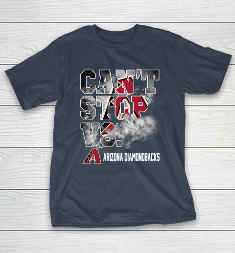 MLB Arizona Diamondbacks Baseball Can't Stop Vs Arizona Diamondbacks T-Shirt 3