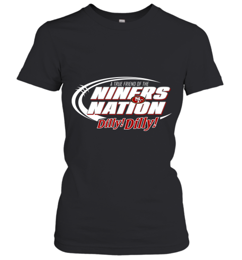 A True Friend Of The NINERS Nation Women's T-Shirt