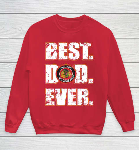 NHL Chicago Blackhawks Hockey Best Dad Ever Family Shirt Youth Sweatshirt - Image 8