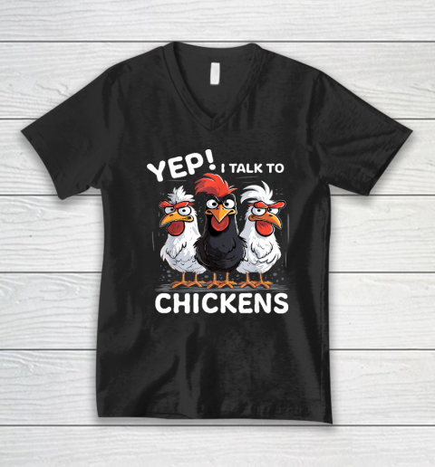 Yep I Talk To Chickens Funny Cute Farmer V-Neck T-Shirt