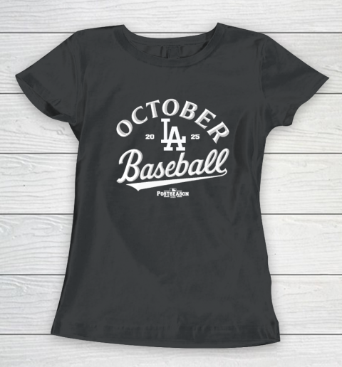October Baseball LA Dodgers 2025 Women's T-Shirt