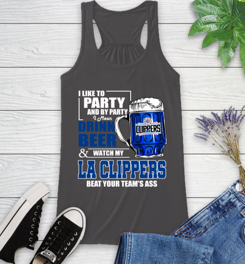 NBA Drink Beer and Watch My LA Clippers Beat Your Team's Ass Basketball Racerback Tank 11