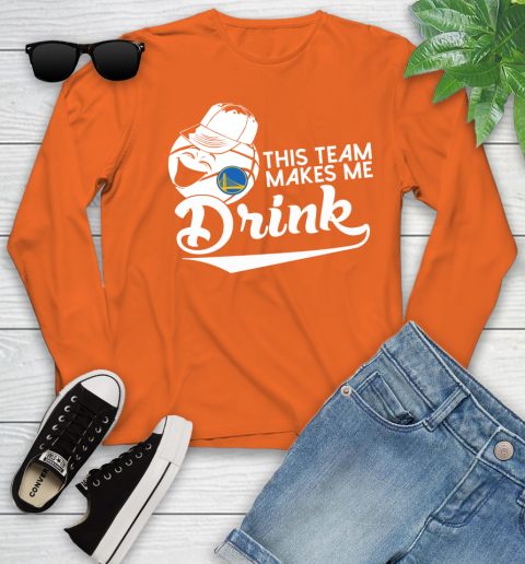 Golden State Warriors NBA Basketball This Team Makes Me Drink Adoring Fan Youth Long Sleeve 3