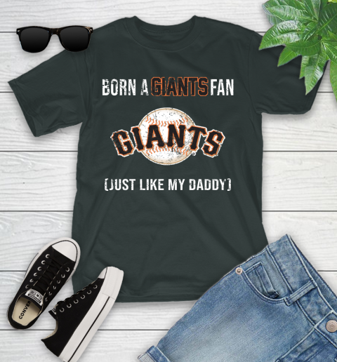 MLB Baseball San Francisco Giants Loyal Fan Just Like My Daddy Shirt Youth T-Shirt 5