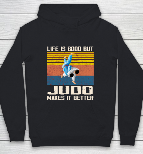 Life is good but Judo makes it better Youth Hoodie