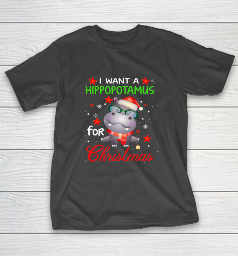 I Want A Hippopotamus For Christmas Funny Hippo Gifts T-Shirt