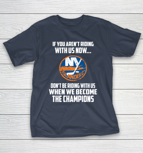 NHL New York Islanders Hockey We Become The Champions T-Shirt 3