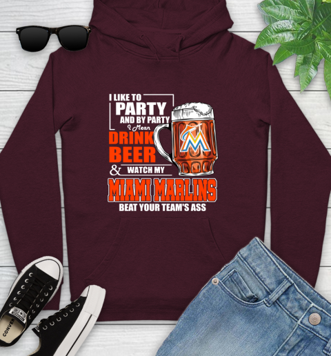 MLB I Like To Party And By Party I Mean Drink Beer And Watch My Miami Marlins Beat Your Team's Ass Baseball Youth Hoodie 7