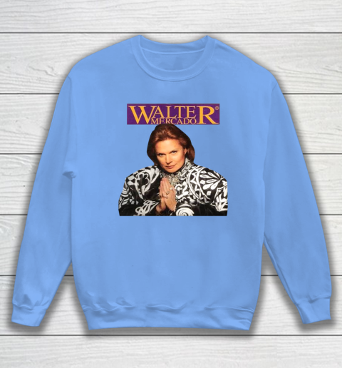 Walter Mercado Sweatshirt 7