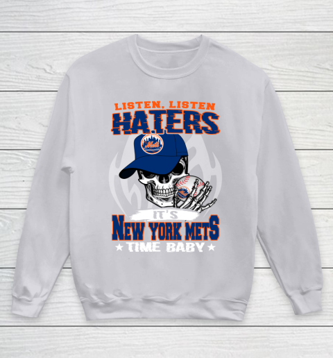 Listen Haters It is METS Time Baby MLB Youth Sweatshirt 3